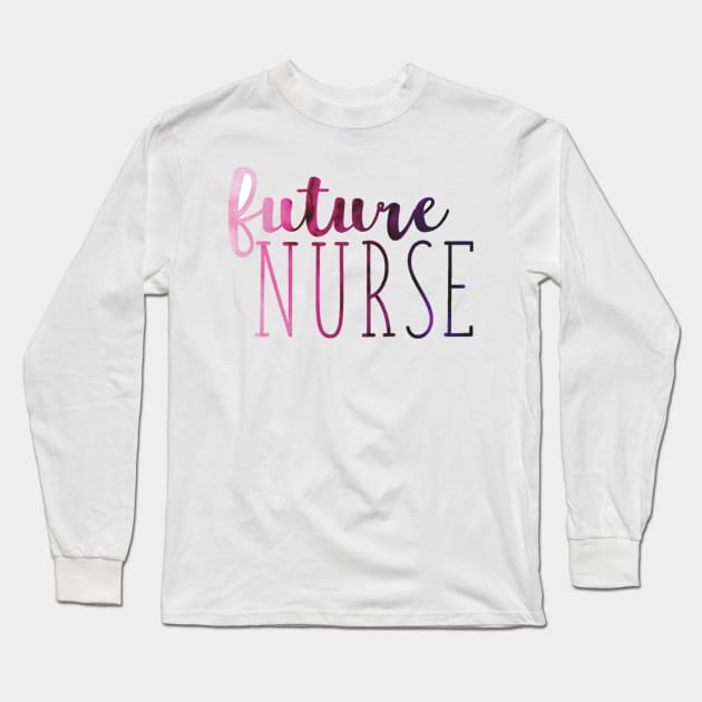 Purple and Pink Ombre Future Nurse Long Sleeve T-Shirt by annmariestowe